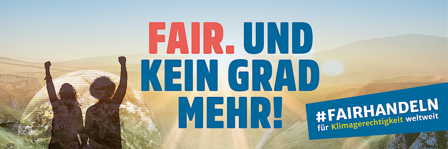 Banner "Fair. Und kein Grad mehr!" zur Fairen Woche 2024